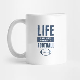 Life American Football Funny Quote Mug